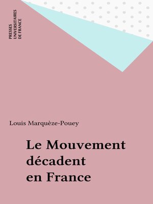 cover image of Le Mouvement décadent en France